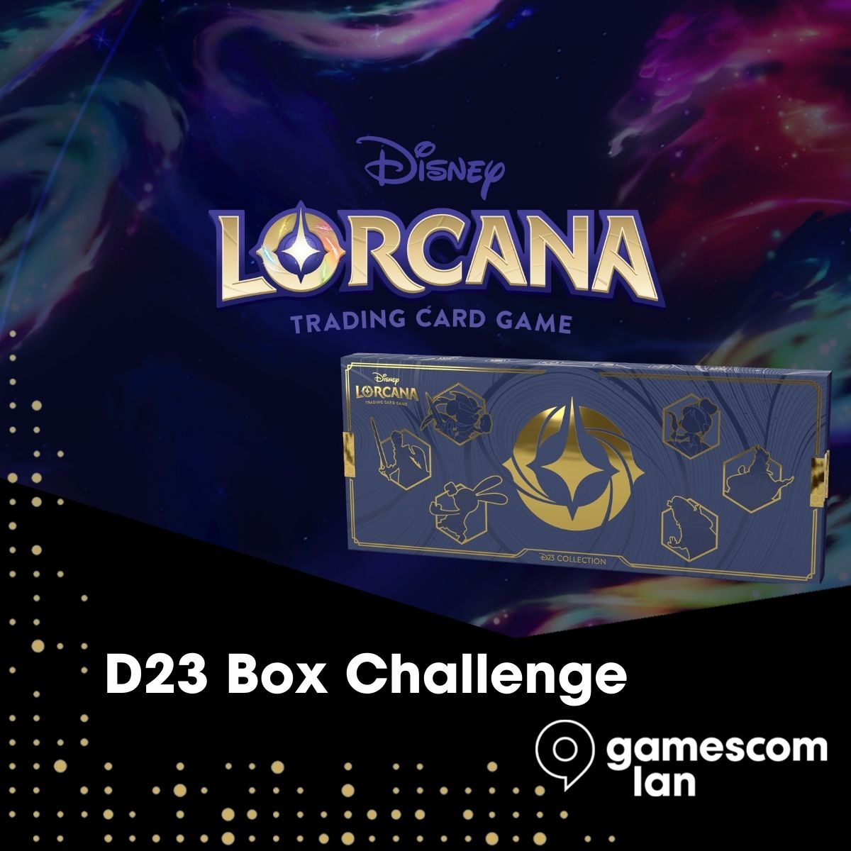 gamescom lan Disney Lorcana Public Event - D23 Box Challenge - SO 10:15 UHR