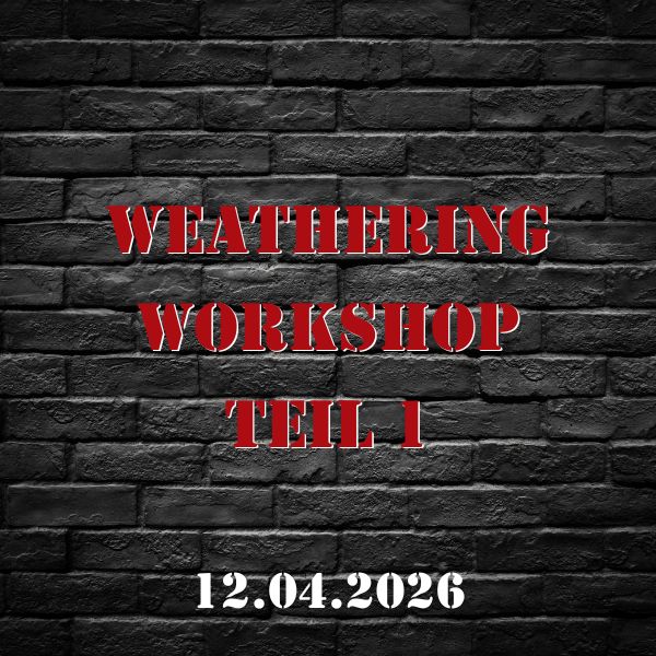 Mal Workshop - Weathering Teil 1 12.04.26