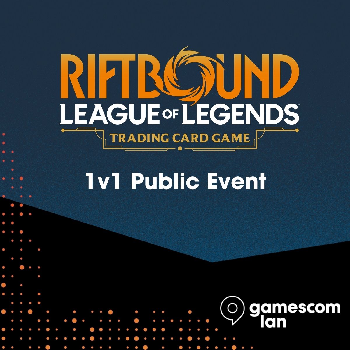 gamescom lan Riftbound Public Event - 1v1 Constructed - SO 13:30 UHR