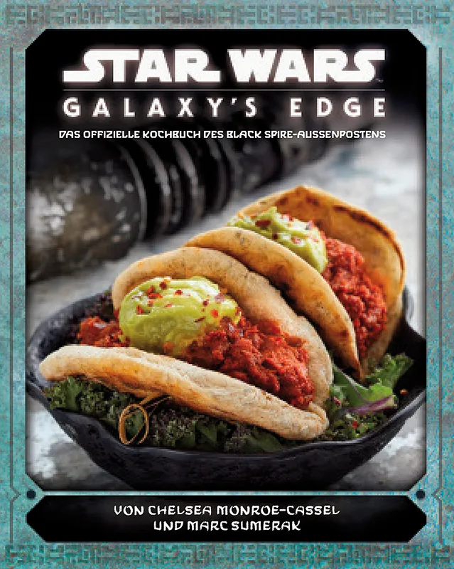 Star Wars - Galaxy's Edge - Das offizielle Kochbuch