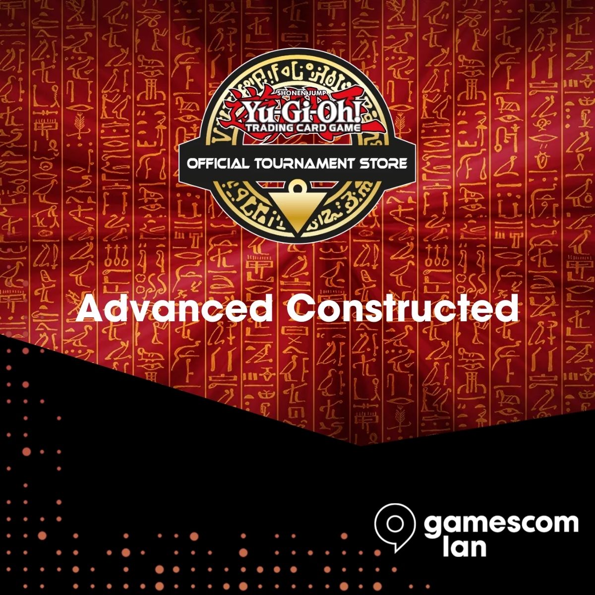 gamescom lan Yu-Gi-Oh! On-Demand Event - Advanced Constructed - SO 16 Uhr